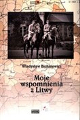 Moje wspom... - Władysław Bichniewicz -  fremdsprachige bücher polnisch 