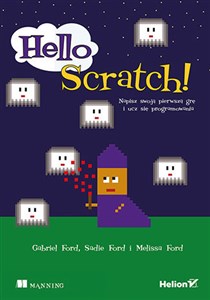 Obrazek Hello Scratch! Napisz swoją pierwszą grę i ucz się programowania