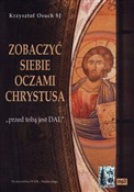 Zobacz : Zobaczyć s... - Krzysztof Osuch SJ