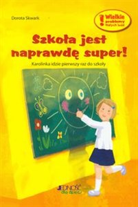 Bild von Szkoła jest naprawdę super Karolinka idzie pierwszy raz do szkoły