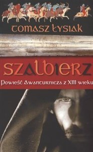 Bild von Szalbierz Powieść awanturnicza z XIII w