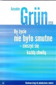 Polnische buch : By życie n... - Anselm Grun OSB