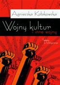 Wojny kult... - Agnieszka Kołakowska -  polnische Bücher