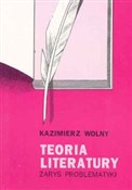 Teoria lit... - Kazimierz Wolny -  polnische Bücher