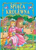 Polska książka : Śpiąca kró... - Opracowanie Zbiorowe