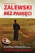 Książka : Bez pamięc... - Paweł Daniel Zalewski
