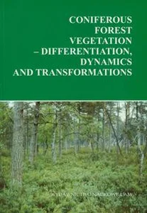 Obrazek Coniferous forest vegetation - differentation dynamics and transformations