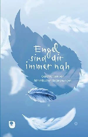 Obrazek ENGEL SIND DIR IMMER NAH