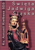 Zobacz : Święta Jad... - Antoni Kiełbasa SDS