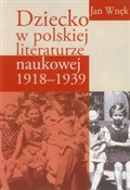 Polska książka : Dziecko w ... - Jan Wnęk