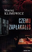 Polnische buch : Czemu zapł... - Maciej Klimowicz