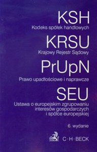 Obrazek Kodeks spółek handlowych Krajowy Rejestr Sądowy Prawo upadłościowe i naprawcze Ustawa o europejskim zgrupowaniu interesów gospodarczych i spółce europejskiej