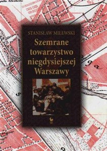 Obrazek Szemrane towarzystwo niegdysiejszej Warszawy