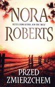 Przed zmie... - Nora Roberts -  polnische Bücher