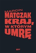 Polska książka : Kraj, w kt... - Marcin Matczak
