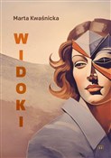 Widoki - Marta Kwaśnicka -  polnische Bücher