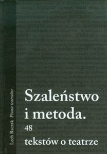 Obrazek Szaleństwo i metoda 48 tekstów o teatrze