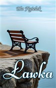 Polska książka : Ławka - Ela Figielek
