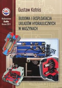 Bild von Budowa i eksploatacja układów hydraulicznych w maszynach