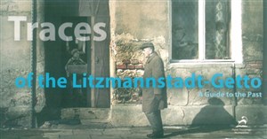 Bild von Traces of the Litzmannstadt Getto