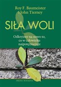 Książka : Siła woli ... - Roy F. Baumeister, John Tierney