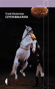 Bild von Czysta biała rasa Cesarskie konie, genetyka i wielkie wojny