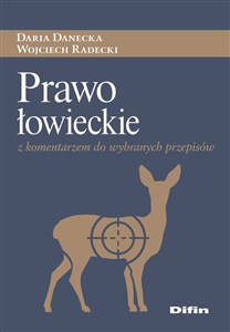 Bild von Prawo łowieckie z komentarzem do wybranych przepisów