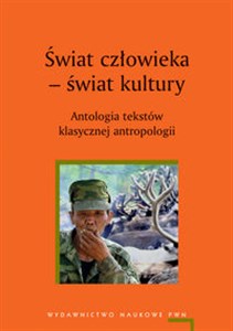 Bild von Świat człowieka świat kultury Antologia tekstów klasycznej antropologii