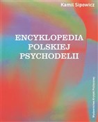 Encykloped... - Kamil Sipowicz -  polnische Bücher
