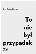 To nie był... - Ewa Bednarkiewicz -  fremdsprachige bücher polnisch 
