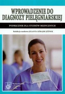Obrazek Wprowadzenie do diagnozy pielęgniarskiej podręcznik dla studiów medycznych