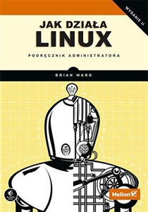 Obrazek Jak działa Linux Podręcznik administratora