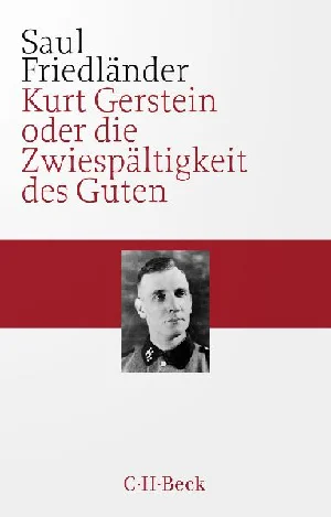Obrazek FRIEDLÄNDER, S: KURT GERSTEIN ODER DIE ZWIESPÄLTIGKEIT DES G