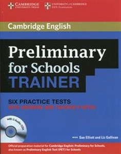 Bild von Preliminary for Schools Trainer Six Practice Tests with answers and Teacher's Notes + 3CD