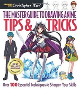 Bild von Master Guide to Drawing Anime Tips & Tricks: Over 100 Essential Techniques to Sharpen Your Skills