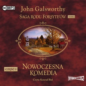 Obrazek [Audiobook] CD MP3 Nowoczesna komedia. Część 3. Mijający się w mroku. Łabędzi śpiew. Saga rodu Forsyte’ów. Tom 6