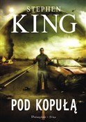 Książka : Pod kopułą... - Stephen King