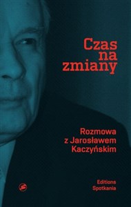 Obrazek Czas na zmiany Rozmowa z Jarosławem Kaczyńskim