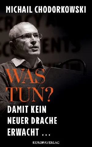Obrazek CHODORKOWSKI, M: WAS TUN?