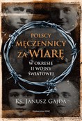 Polscy męc... - Janusz Gajda -  Książka z wysyłką do Niemiec 