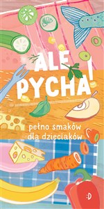 Bild von Ale pycha! Pełno smaków dla dzieciaków