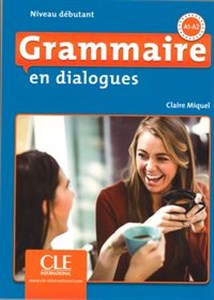 Obrazek Grammaire en dialogues Niveau debutant A1-A2 książka + CD MP3