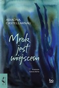 Mrok jest ... - Ariadna Castellarnau -  fremdsprachige bücher polnisch 