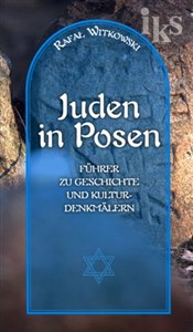 Bild von Żydzi w Poznaniu Juden in Posen Krótki przewodnik po historii i zabytkach wersja niemiecka