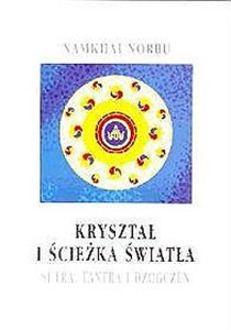 Bild von Kryształ i ścieżka światła Sutra, tantra i dzogczen