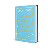 Zeige Details für Things We Never Got Over wer. angielska Things We ... - Lucy Score -  fremdsprachige bücher polnisch