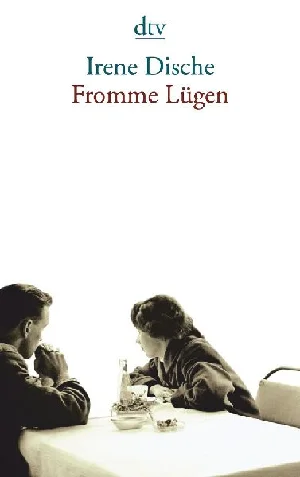 Obrazek DISCHE, I: FROMME LÜGEN