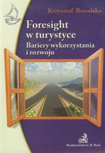 Obrazek Foresight w turystyce Bariery wykorzystania i rozwoju