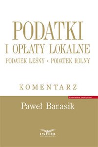 Obrazek Podatki i opłaty lokalne.Podatek leśny.Podatek rolny.Komentarz