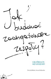 Obrazek Jak budować zaangażowane zespoły?